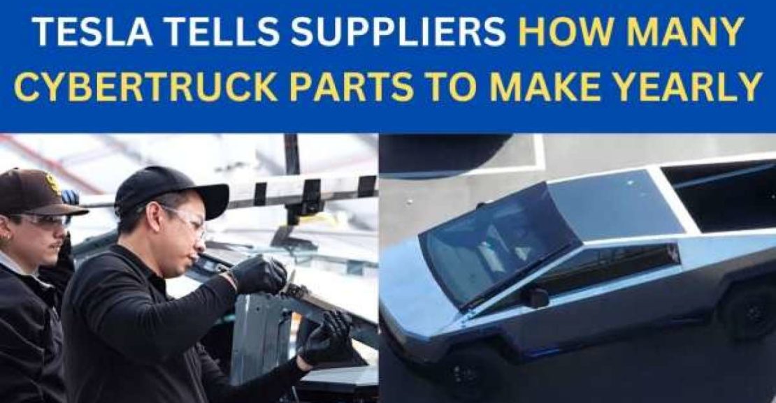 tesla tells suppliers how many cybertruck parts to make yearly