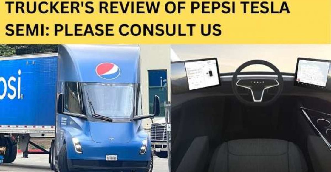 truckers review of pepsi tesla semi please consult us